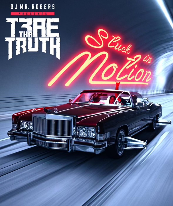 HOUSTON RAPPER AND PHILANTHROPIST TRAE THA TRUTH DROPS ALBUM ‘STUCK IN MOTION’